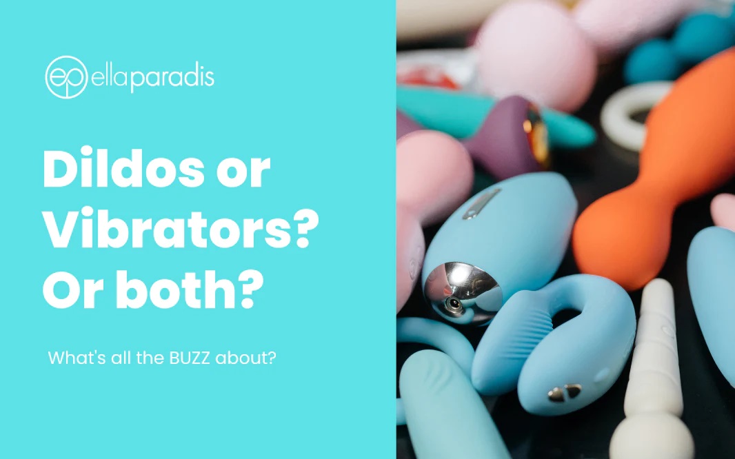What’s Better? Dilos? Vibrators? Or Both?